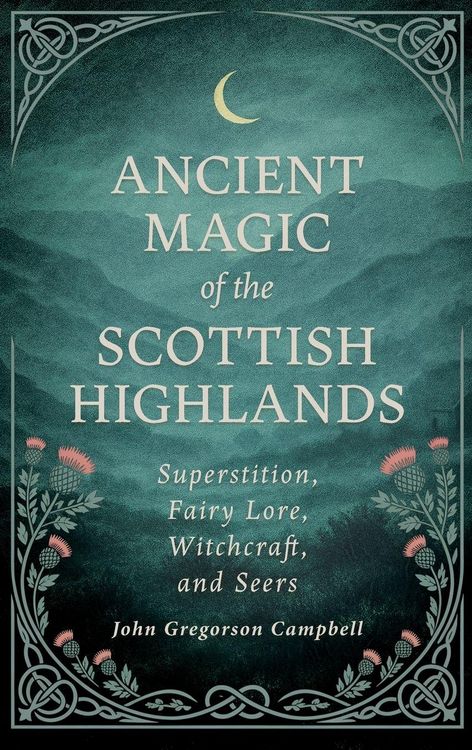 Produktbild: Ancient Magic of the Scottish Highlands