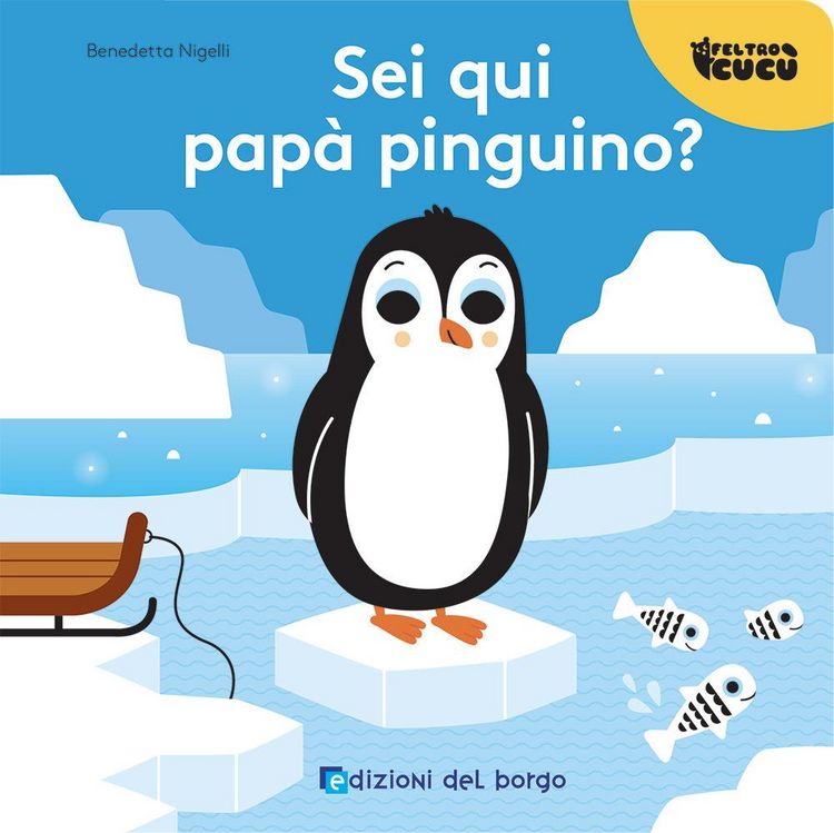 Produktbild: Sei qui pap&agrave; pinguino? Feltro cuc&ugrave;
