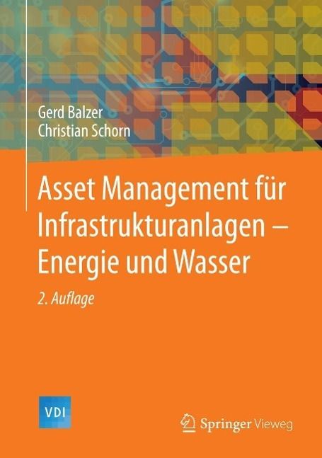 Produktbild: Asset Management f&uuml;r Infrastrukturanlagen - Energie und Wasser