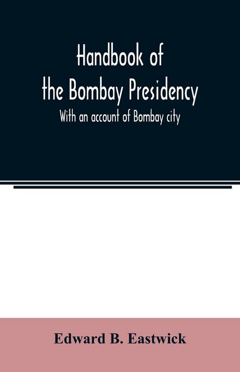 Produktbild: Handbook of the Bombay Presidency. With an account of Bombay city
