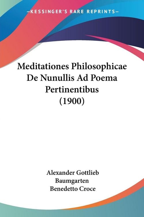 Produktbild: Meditationes Philosophicae De Nunullis Ad Poema Pertinentibus (1900)
