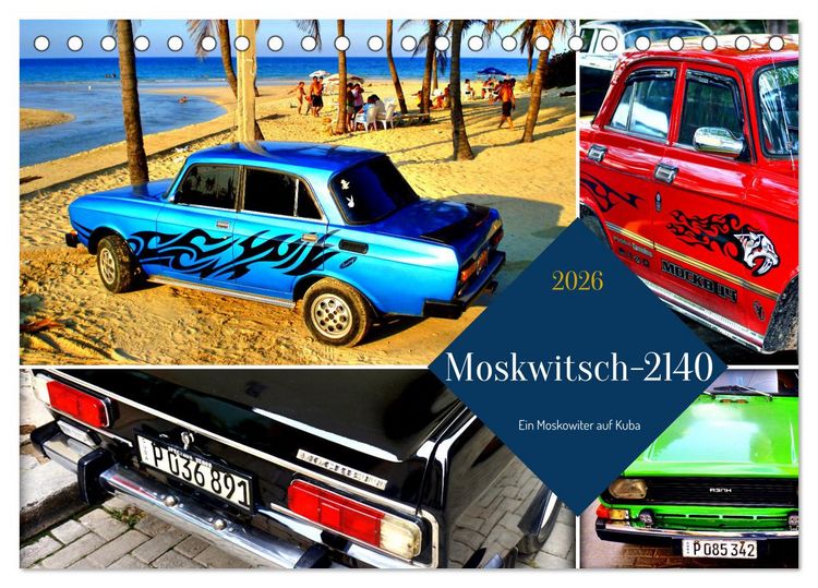 Produktbild: Moskwitsch-2140 - Ein Moskowiter auf Kuba (Tischkalender 2026 DIN A5 quer), CALVENDO Monatskalender