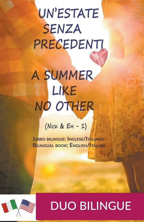 Produktbild: A Summer Like No Other / Un'estate senza precedenti (Libro bilingue