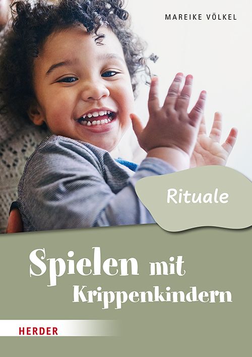 Produktbild: Spielen mit Krippenkindern: Mit Ritualen durch den Tag