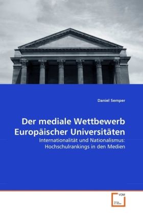 Produktbild: Semper, D: Der mediale Wettbewerb Europ&auml;ischer Universit&auml;ten
