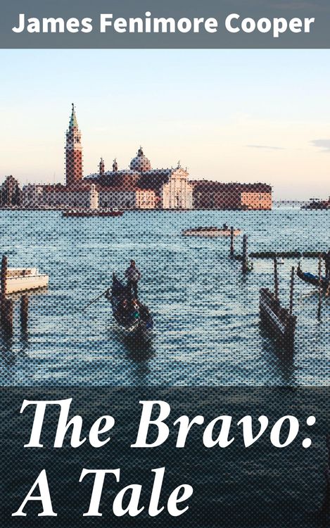 Produktbild: The Bravo: A Tale