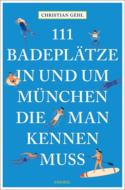 Produktbild: 111 Badeplätze in und um München, die man kennen muss