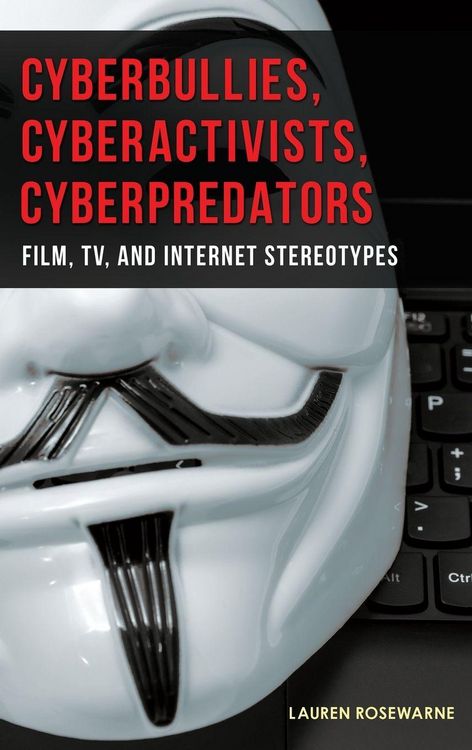 Produktbild: Cyberbullies, Cyberactivists, Cyberpredators
