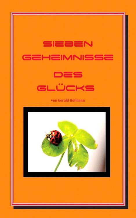 Produktbild: Sieben Geheimnisse des Gl&uuml;cks
