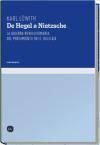 Produktbild: L&ouml;with, K: Hegel a Nietzsche : la quiebra revolucionaria del