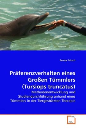 Produktbild: Fritsch, T: Pr&auml;ferenzverhalten eines Gro&szlig;en T&uuml;mmlers (Tursio