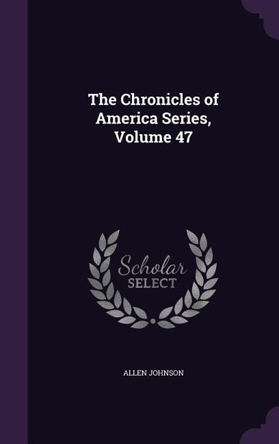 Produktbild: Chron Of Amer Series Volume 47