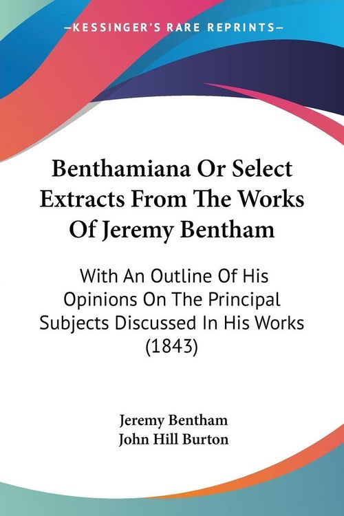 Produktbild: Bentham, J: Benthamiana Or Select Extracts From The Works Of