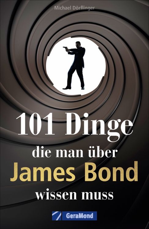 Produktbild: 101 Dinge, die man &uuml;ber James Bond wissen muss