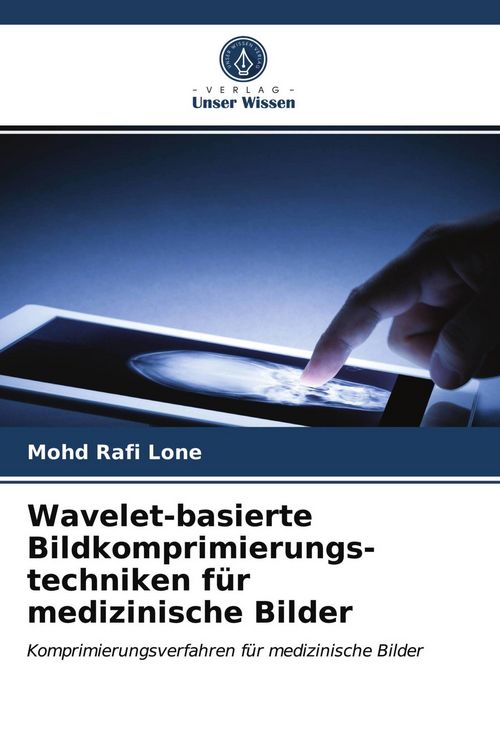 Produktbild: Wavelet-basierte Bildkomprimierungs- techniken f&uuml;r medizinische Bilder