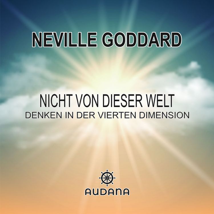 Produktbild: Neville Goddard - Nicht von dieser Welt