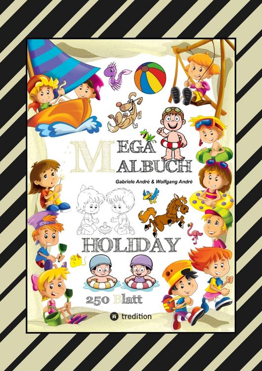 Produktbild: Mega Malbuch - Holiday - Tolle Motive - Wissenstraining mit Ausmalr&auml;tseln - Spieleanimation - Lustige Themen