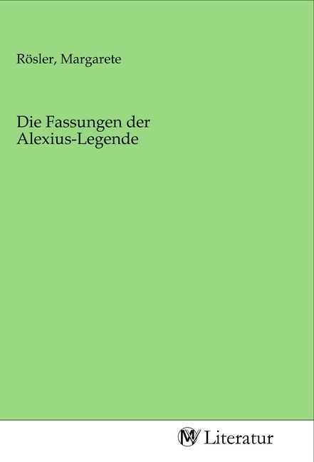 Produktbild: Die Fassungen der Alexius-Legende