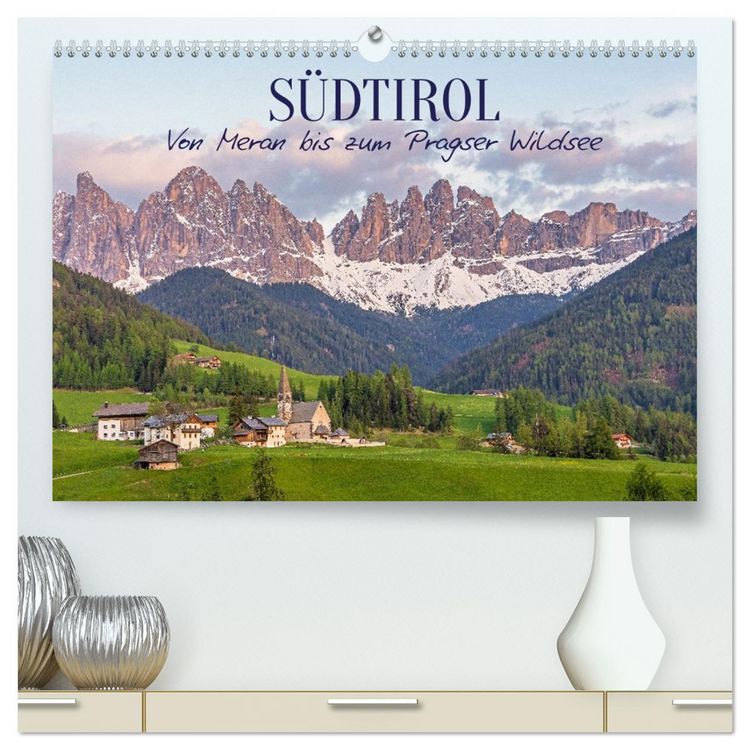 Produktbild: S&uuml;dtirol - Von Meran bis zum Pragser Wildsee (hochwertiger Premium Wandkalender 2026 DIN A2 quer), Kunstdruck in Hochglanz