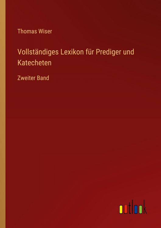 Produktbild: Vollst&auml;ndiges Lexikon f&uuml;r Prediger und Katecheten