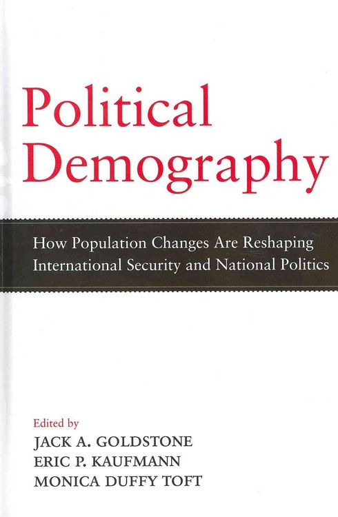 Produktbild: Political Demography: How Population Changes Are Reshaping International Security and National Politics