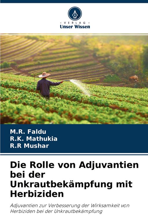 Produktbild: Die Rolle von Adjuvantien bei der Unkrautbek&auml;mpfung mit Herbiziden