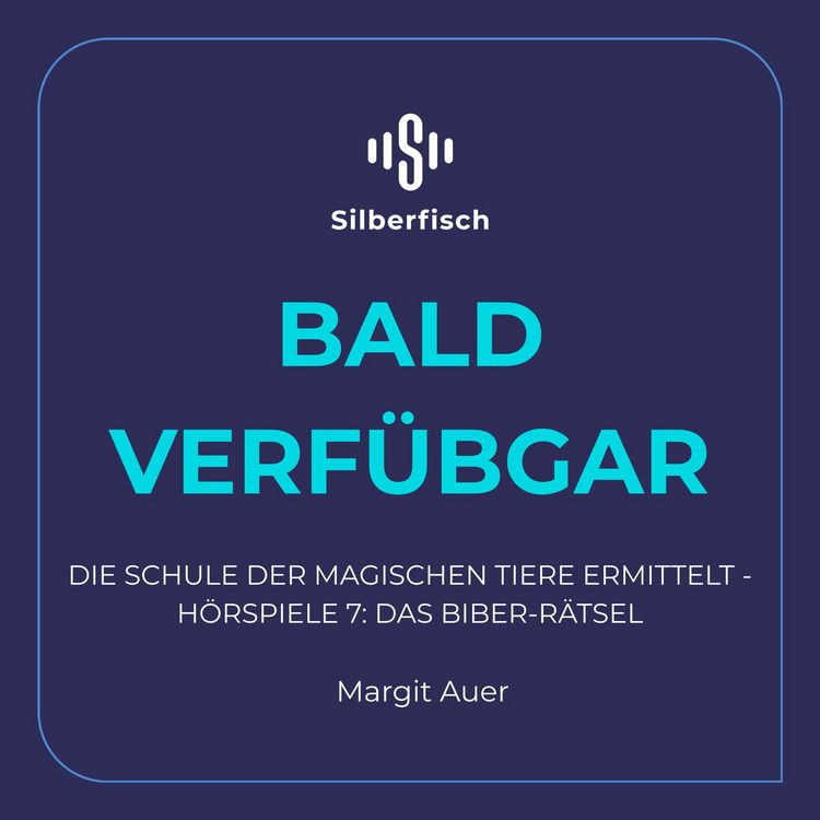 Bild vom Artikel Die Schule der magischen Tiere ermittelt - Hörspiele 7: Das Biber-Rätsel (Hörspiel) vom Autor Margit Auer