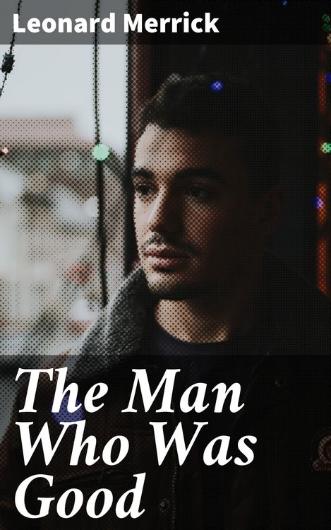 Produktbild: The Man Who Was Good
