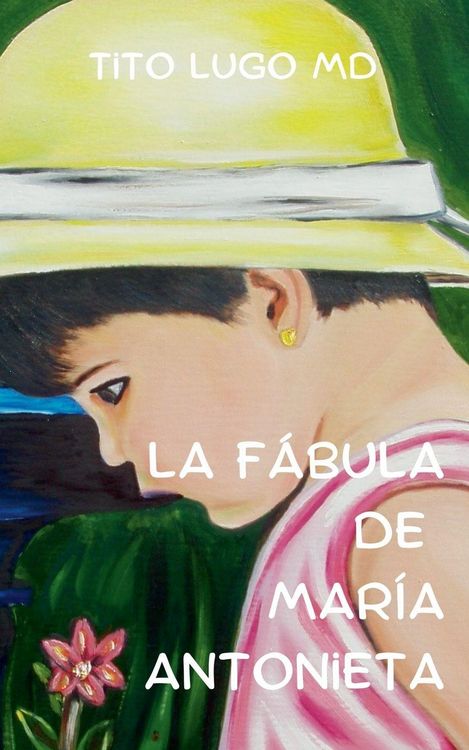 Produktbild: La F&aacute;bula de Mar&iacute;a Antonieta