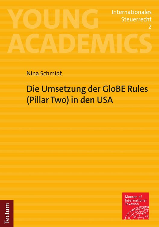 Produktbild: Die Umsetzung der GloBE Rules (Pillar Two) in den USA