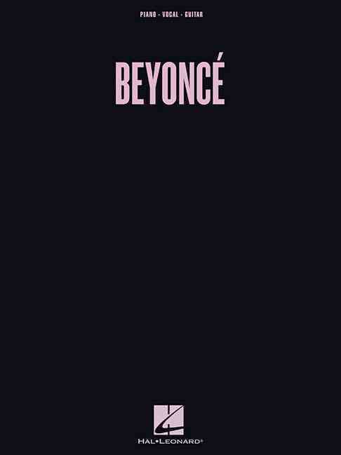 Produktbild: Beyonce - Piano/Vocal/Guitar Sheet Music and Songbook from 2013 Self-Titled Album 14 Pop R&B Hits for Piano Singers and Guitarists Vocal Arrangements with Chords and Lyrics Music Book for Fans
