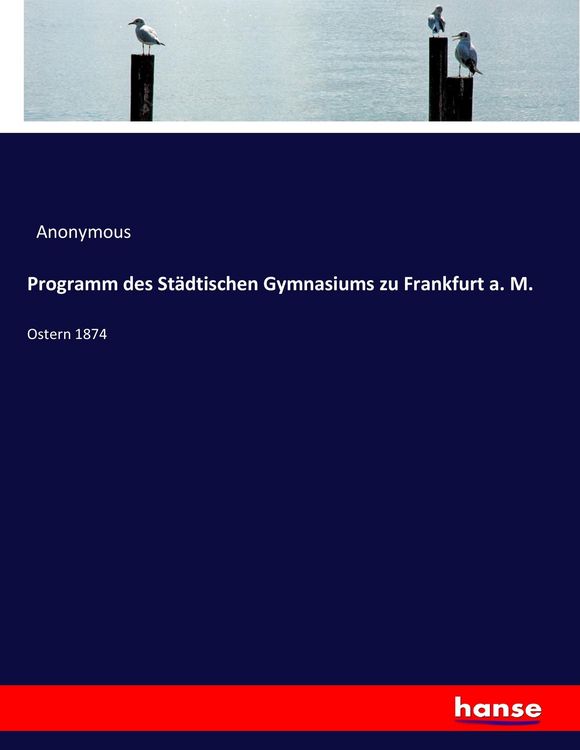 Produktbild: Programm des St&auml;dtischen Gymnasiums zu Frankfurt a. M.