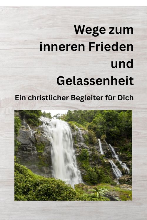 Produktbild: Wege zum inneren Frieden und Gelassenheit