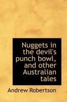 Produktbild: Nuggets in the Devil's Punch Bowl, and Other Australian Tales