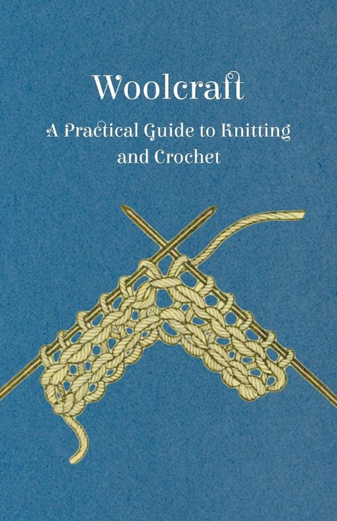 Produktbild: Woolcraft - A Practical Guide to Knitting and Crochet