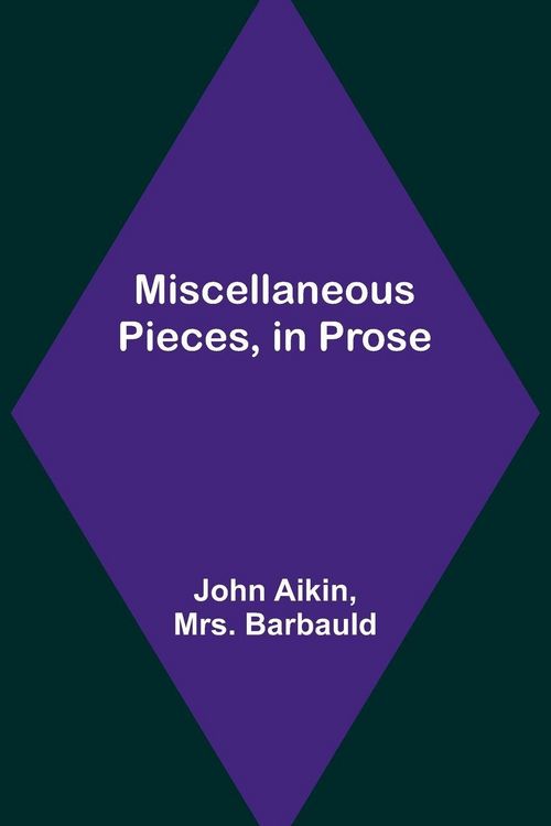Produktbild: Miscellaneous Pieces, in Prose