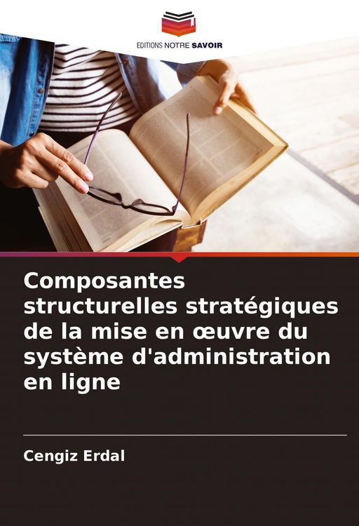 Produktbild: Composantes structurelles strat&eacute;giques de la mise en &iquest;uvre du syst&egrave;me d'administration en ligne