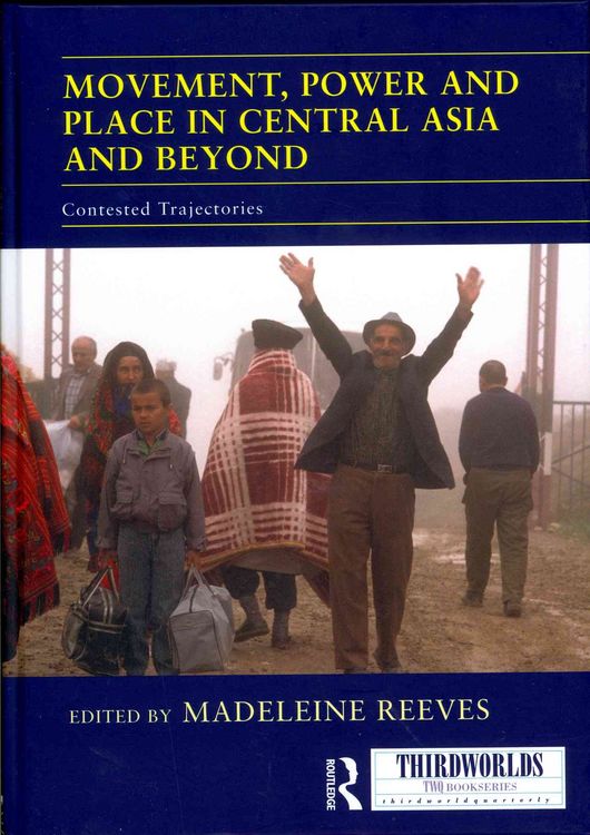 Produktbild: Movement, Power and Place in Central Asia and Beyond