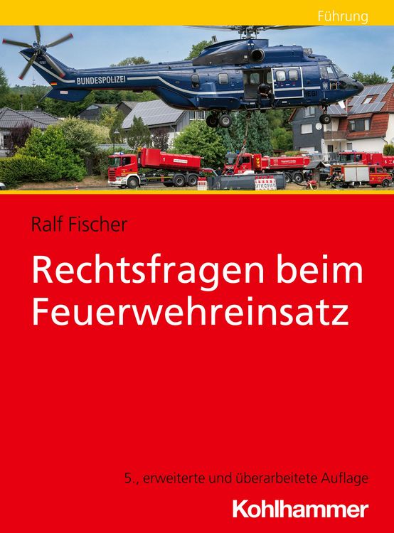 Produktbild: Rechtsfragen beim Feuerwehreinsatz