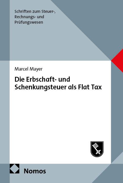 Produktbild: Die Erbschaft- und Schenkungsteuer als Flat Tax