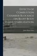 Produktbild: Effects of Combustion Chamber Blockage on Bluff Body Flame Stabilization.