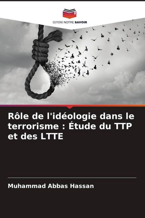 Produktbild: R&ocirc;le de l'id&eacute;ologie dans le terrorisme : &Eacute;tude du TTP et des LTTE