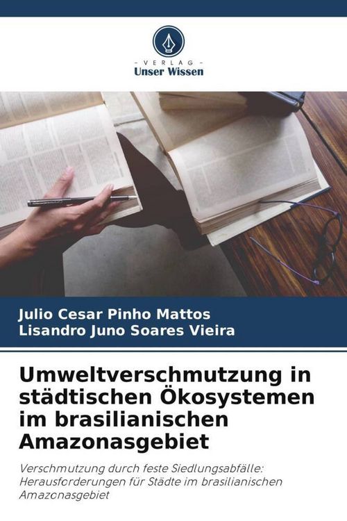 Produktbild: Umweltverschmutzung in st&auml;dtischen &Ouml;kosystemen im brasilianischen Amazonasgebiet