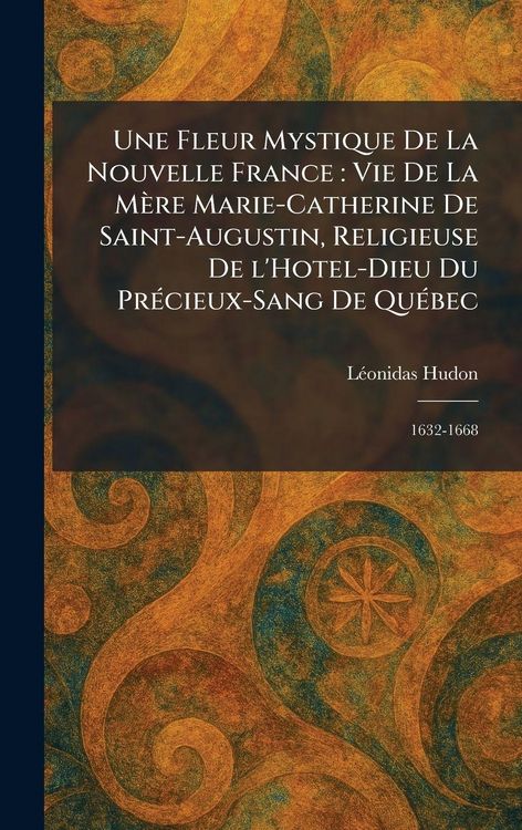 Produktbild: Une Fleur Mystique De La Nouvelle France