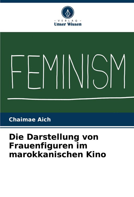 Produktbild: Die Darstellung von Frauenfiguren im marokkanischen Kino