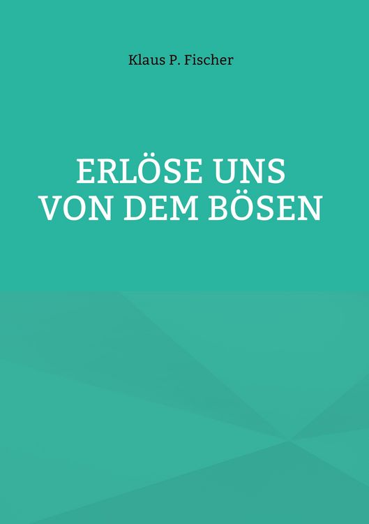 Produktbild: Erl&ouml;se uns von dem B&ouml;sen