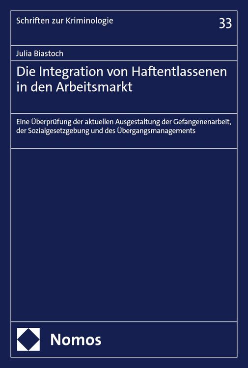 Produktbild: Die Integration von Haftentlassenen in den Arbeitsmarkt