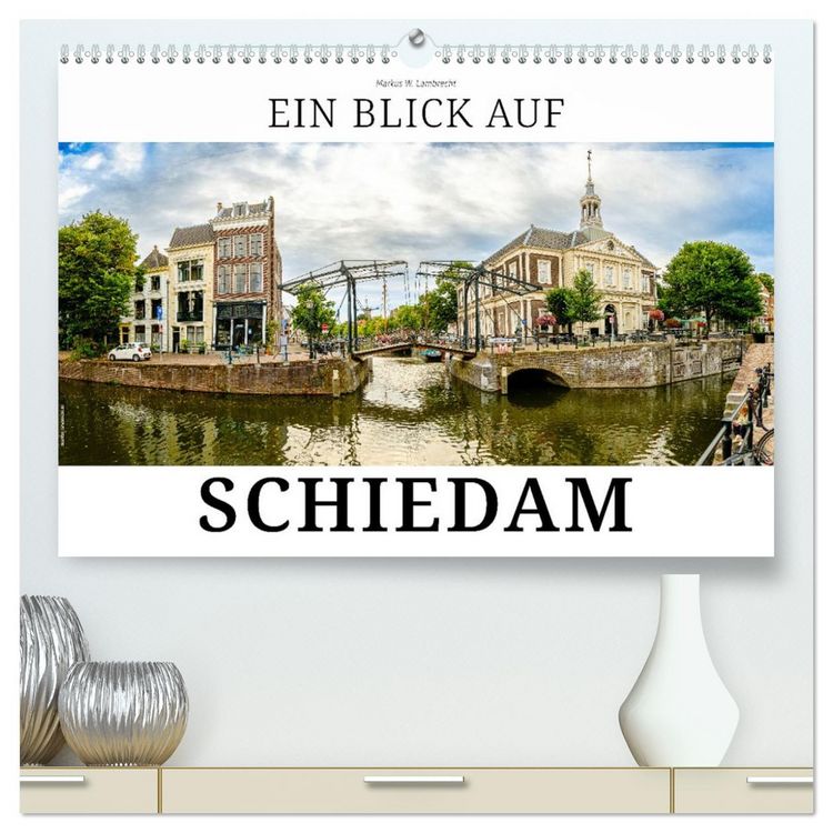 Produktbild: Ein Blick auf Schiedam (hochwertiger Premium Wandkalender 2026 DIN A2 quer), Kunstdruck in Hochglanz