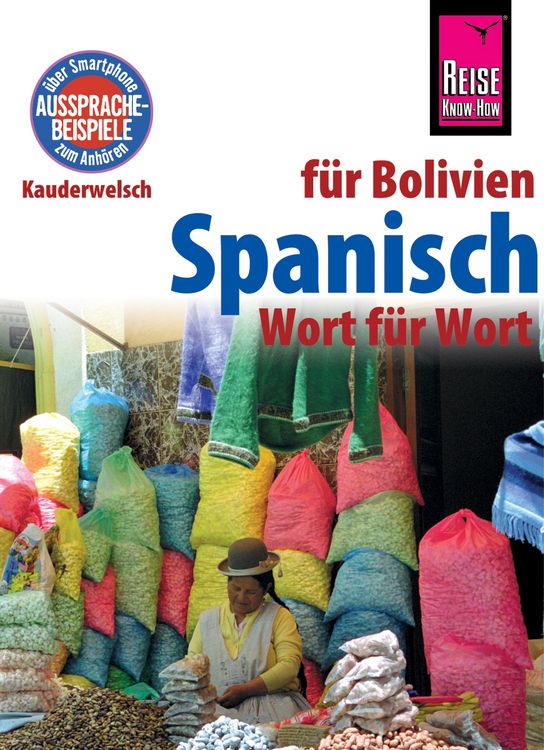 Produktbild: Spanisch f&uuml;r Bolivien - Wort f&uuml;r Wort: Kauderwelsch-Sprachf&uuml;hrer von Reise Know-How