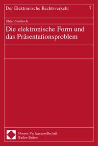 Produktbild: Die elektronische Form und das Pr&auml;sentationsproblem